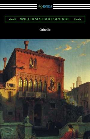 Othello (Annotated by Henry N. Hudson with an Introduction by Charles Harold Herford) de William Shakespeare