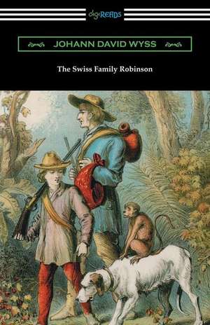 The Swiss Family Robinson de Johann David Wyss