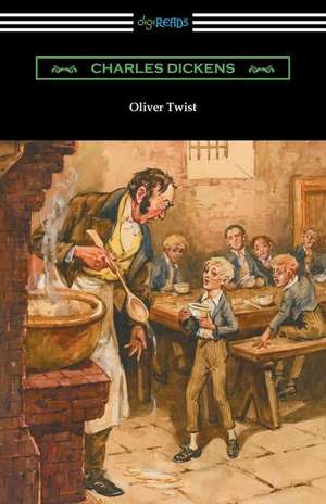 Oliver Twist (with an Introduction by Edwin Percy Whipple) de Charles Dickens