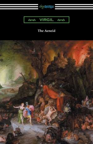 The Aeneid (Translated Into English Verse by John Dryden with an Introduction by Harry Burton) de Virgil