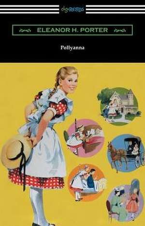 Pollyanna de Eleanor H. Porter