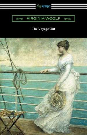 The Voyage Out de Virginia Woolf