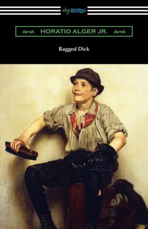 Ragged Dick de Horatio Alger Jr.