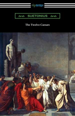 The Twelve Caesars de Suetonius