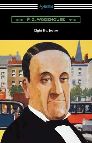 Right Ho, Jeeves de P. G. Wodehouse