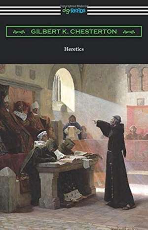 Heretics de Gilbert K. Chesterton