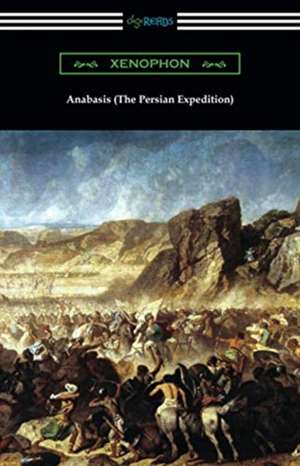 Anabasis (The Persian Expedition) de Xenophon