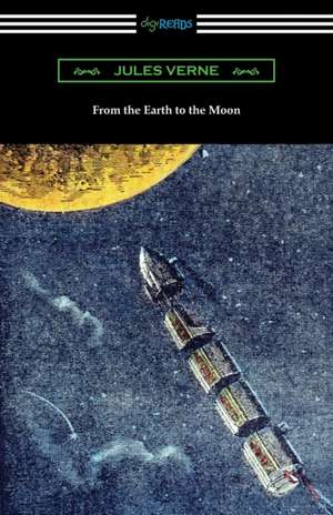 From the Earth to the Moon de Jules Verne