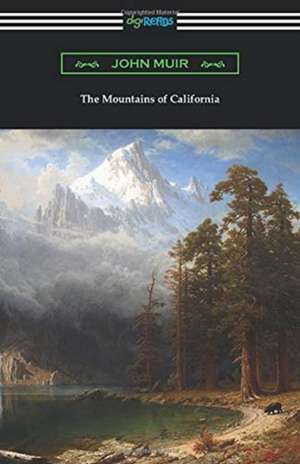 The Mountains of California de John Muir