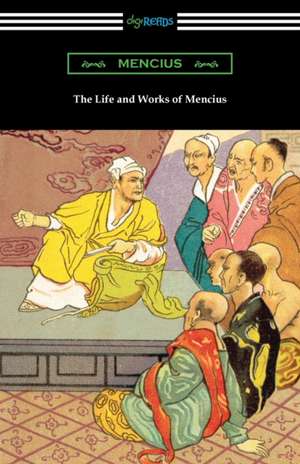 The Life and Works of Mencius de Mencius