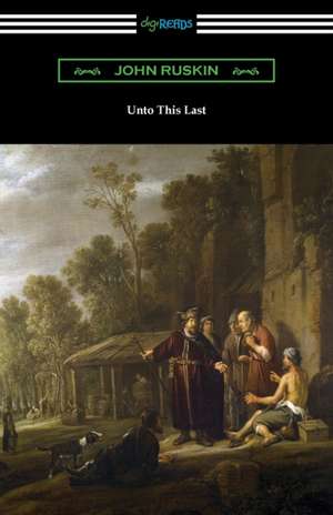 Unto This Last de John Ruskin