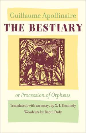 The Bestiary or Procession of Orpheus de Guillaume Apollinaire