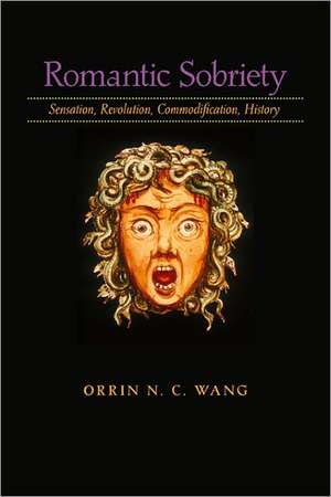 Romantic Sobriety de Orrin N C Wang