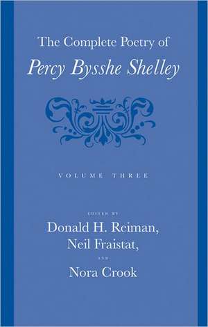 The Complete Poetry of Percy Bysshe Shelley – v.3 de Percy Bysshe Shelley