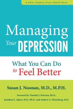 Managing Your Depression – What You Can Do to Feel Better de Susan J. Noonan