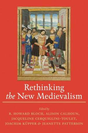 Rethinking the New Medievalism de R. Howard Bloch