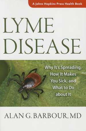 Lyme Disease de Alan G Barbour
