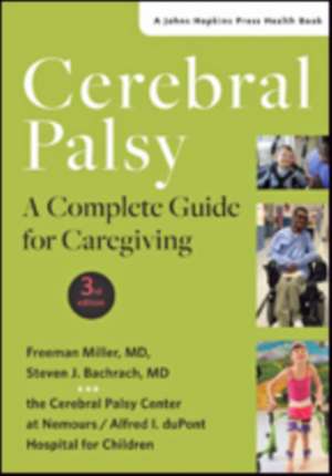 Cerebral Palsy – A Complete Guide for Caregiving 3e de Freeman Miller