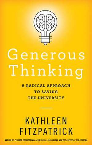 Generous Thinking de Kathleen Fitzpatrick