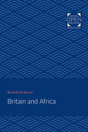 Britain and Africa de Kenneth Kirkwood