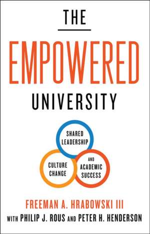 The Empowered University de Freeman A Hrabowski