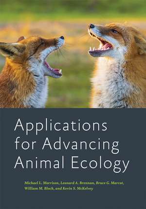 Applications for Advancing Animal Ecology de Michael L. Morrison