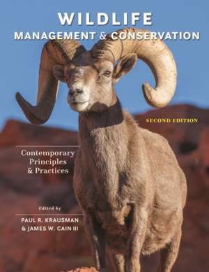 Wildlife Management and Conservation – Contemporary Principles and Practices, Second Edition de Paul R. Krausman