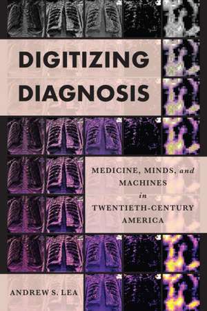 Digitizing Diagnosis de Andrew S Lea