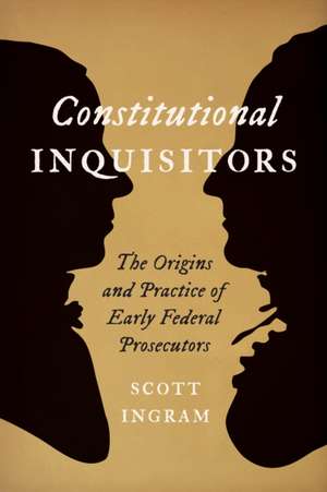 Constitutional Inquisitors de Scott Ingram