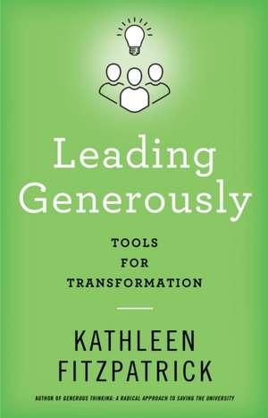 Leading Generously de Kathleen Fitzpatrick