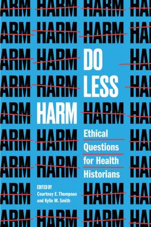 Do Less Harm de Courtney E Thompson