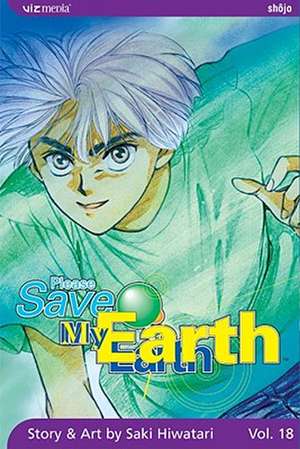 Please Save My Earth, Volume 18 de Saki Hiwatari