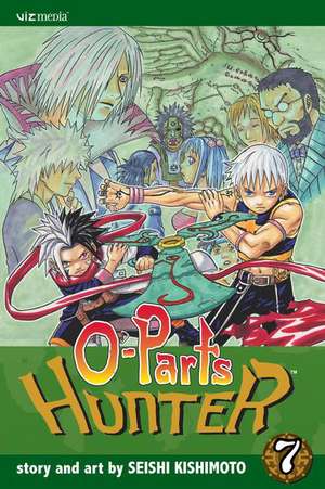 O-Parts Hunter, Volume 7 de Seishi Kishimoto