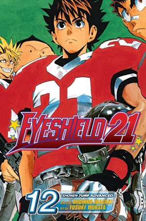 Eyeshield 21, Vol. 12 de Riichiro Inagaki