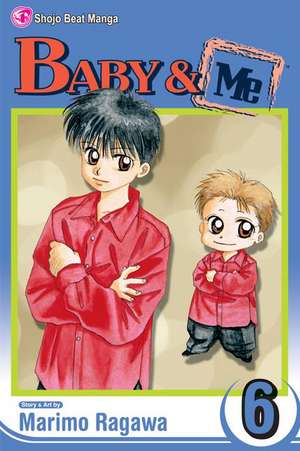 Baby & Me, Volume 6 de Marimo Ragawa