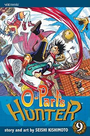 O-Parts Hunter, Volume 9 de Seishi Kishimoto