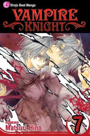 Vampire Knight, Vol. 7 de Matsuri Hino