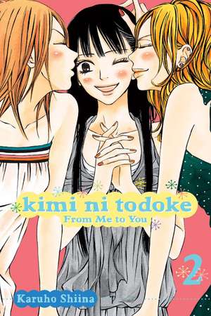 Kimi ni Todoke: From Me to You, Vol. 2 de Karuho Shiina