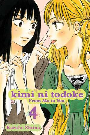 Kimi ni Todoke: From Me to You, Vol. 4 de Karuho Shiina