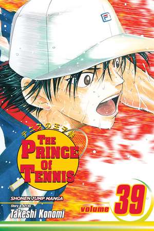 The Prince of Tennis, Vol. 39 de Takeshi Konomi