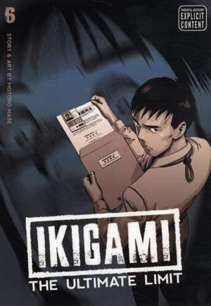 Ikigami: The Ultimate Limit, Vol. 6 de Motoro Mase