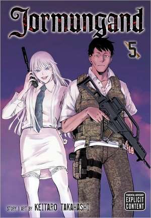 Jormungand, Volume 5 de Keitaro Takahashi