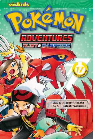 Pokémon Adventures (Ruby and Sapphire), Vol. 17 de Hidenori Kusaka