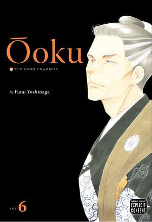 Ôoku: The Inner Chambers, Vol. 6 de Fumi Yoshinaga