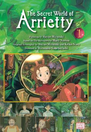 The Secret World of Arrietty Film Comic, Vol. 1 de Hiromasa Yonebayashi