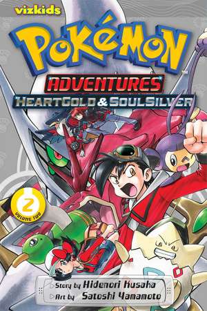 Pokémon Adventures: HeartGold and SoulSilver, Vol. 2 de Hidenori Kusaka