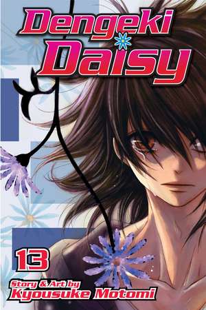 Dengeki Daisy, Vol. 13 de Kyousuke Motomi