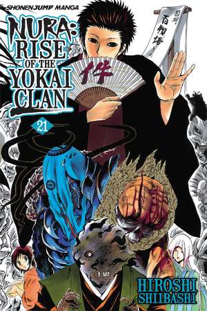 Nura: Rise of the Yokai Clan, Vol. 21 de Hiroshi Shiibashi