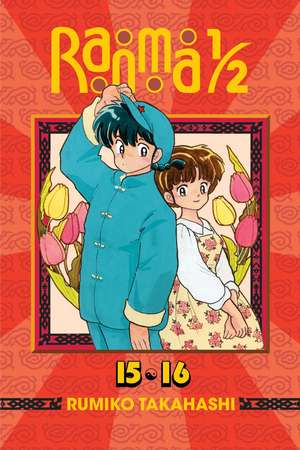 Ranma 1/2 (2-in-1 Edition), Vol. 8: Includes Volumes 15 & 16 de Rumiko Takahashi