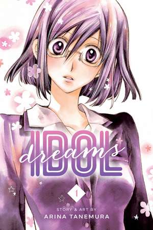 Idol Dreams, Vol. 1 de Arina Tanemura